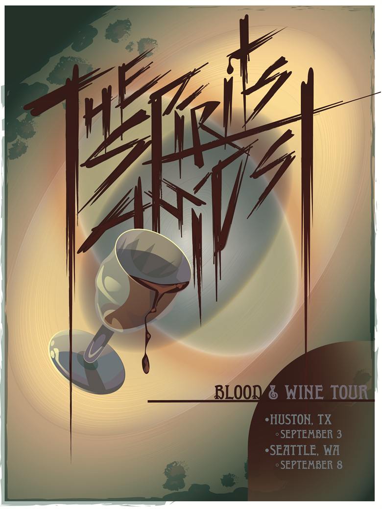 Gig poster for The Spirits' Blood and Wine Tour — spilled wine glass and scratched hand lettering on green